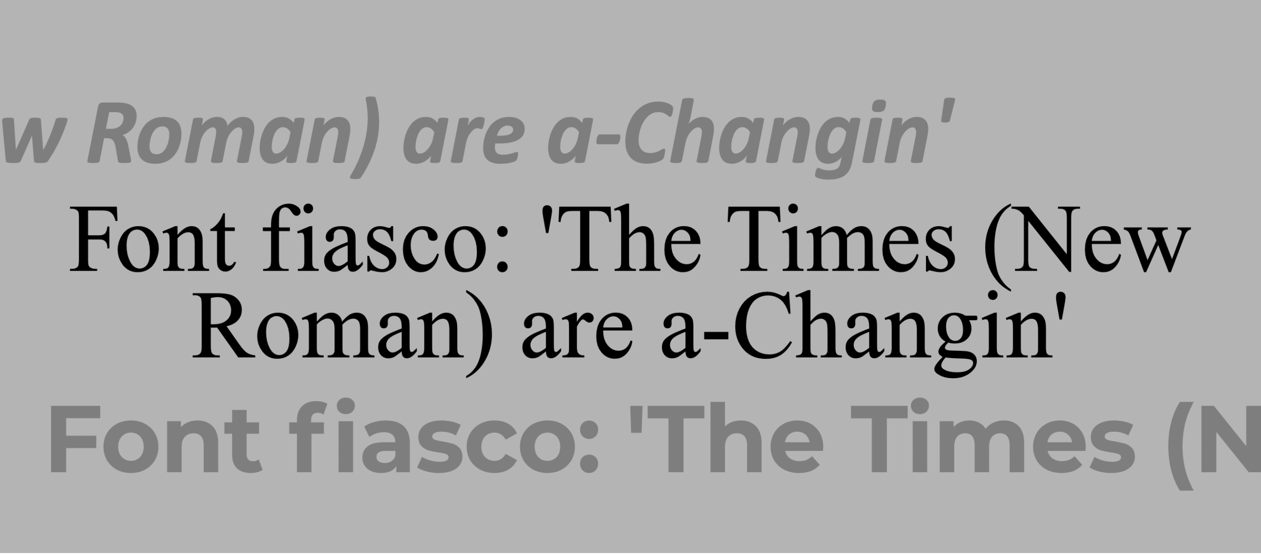 The New Roman Times are Changing Edition